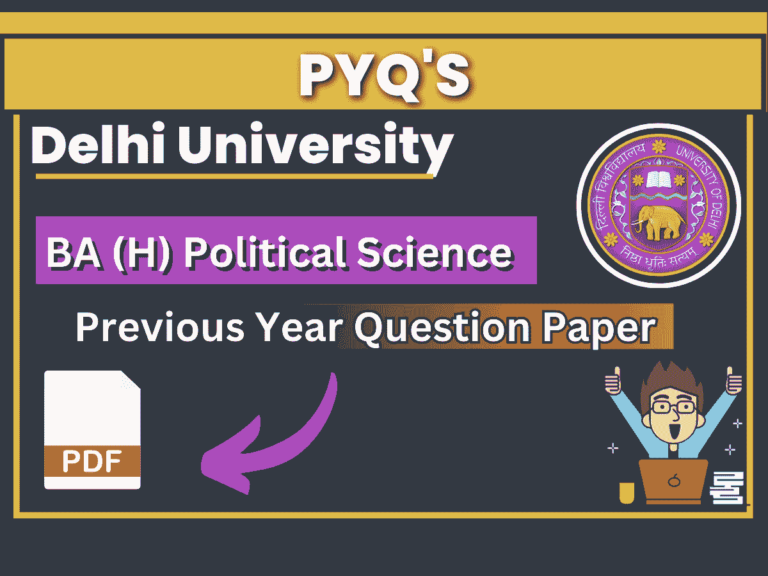 BA Political Science (PYQ) | Delhi University Semester 1-6